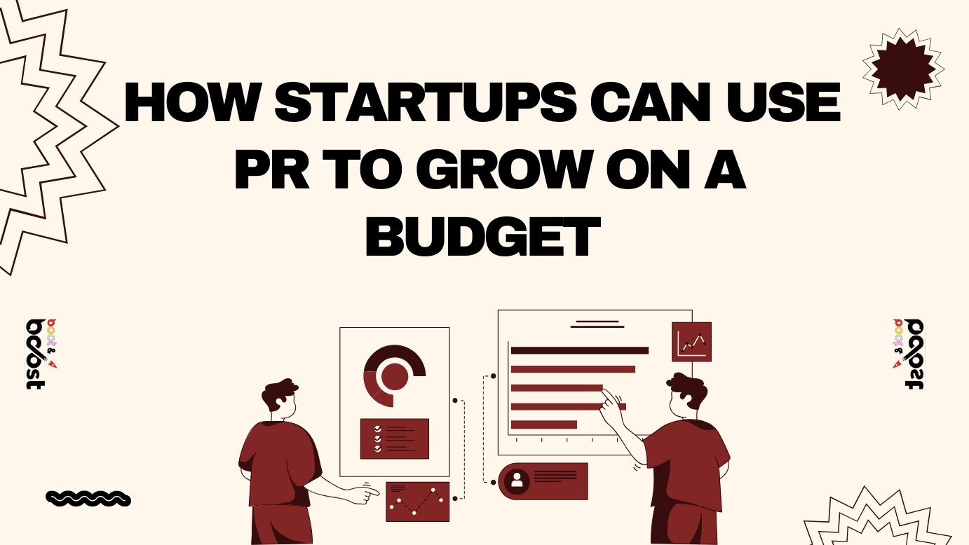 How Startups Can Use PR to Grow on a Budget