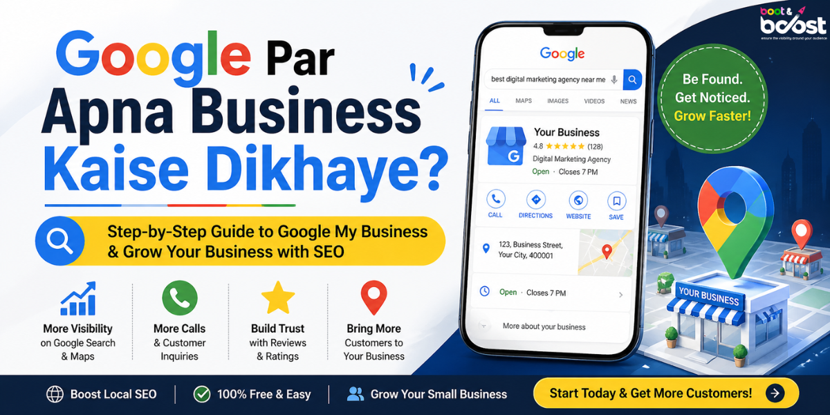 “Google Par Apna Business Kaise Dikhaye?